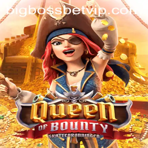 QueenofBounty: The Ultimate Adventure with BIG BOSS BET